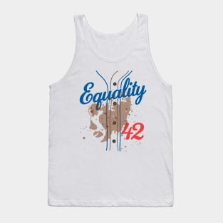 Equality #42 Baseball Number 42 Jersey End Racism Tank Top